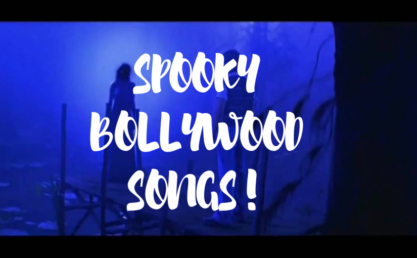 Most haunted Bollywood Songs